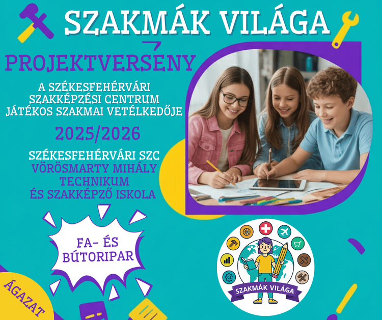 Szakmák Világa projektverseny